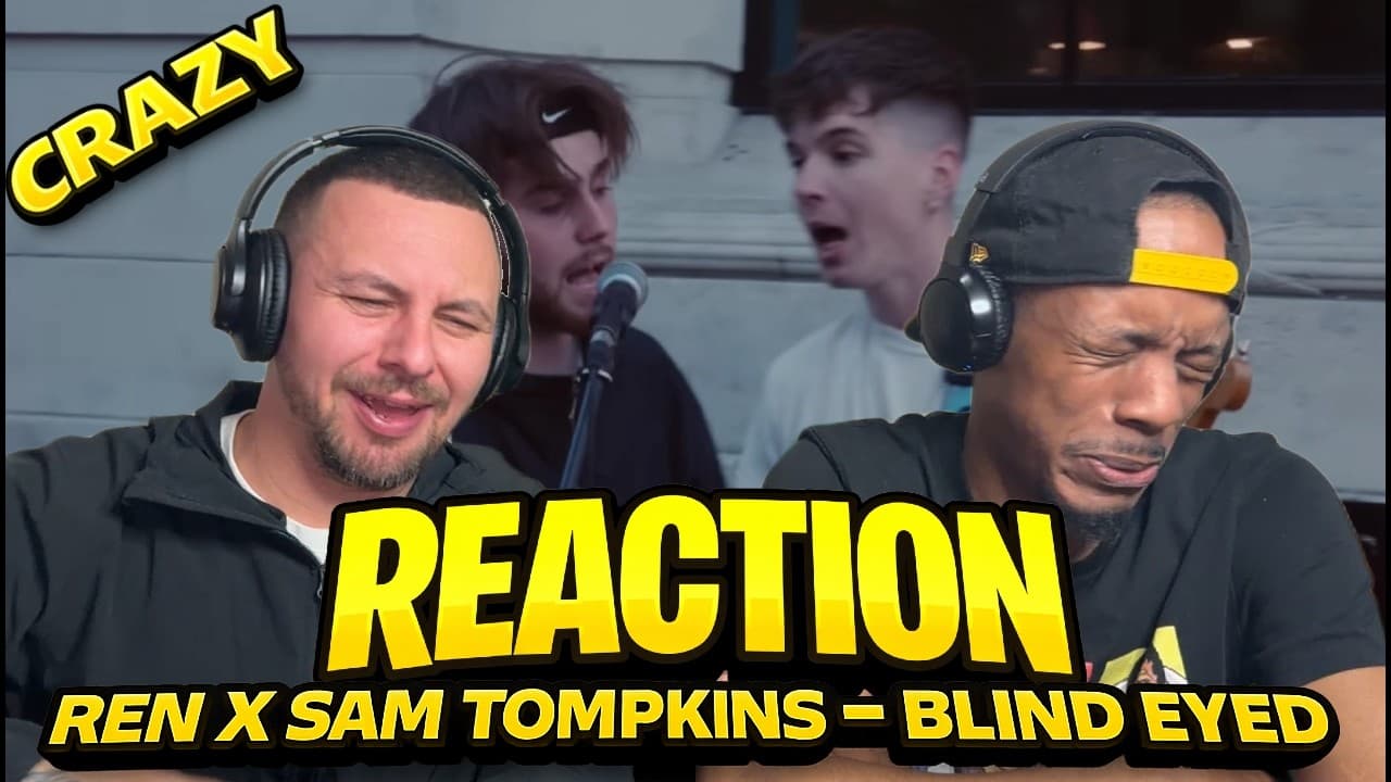 What A Crazy Performance - REN X SAM TOMPKINS | BLIND EYED | REACTION