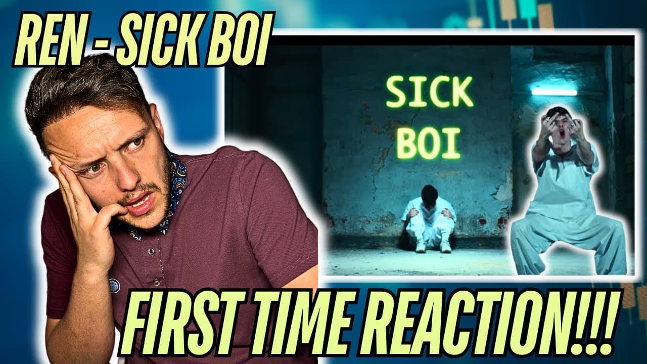 WHAT'S A SICK BOI? REN - SICK BOI (REACTION)