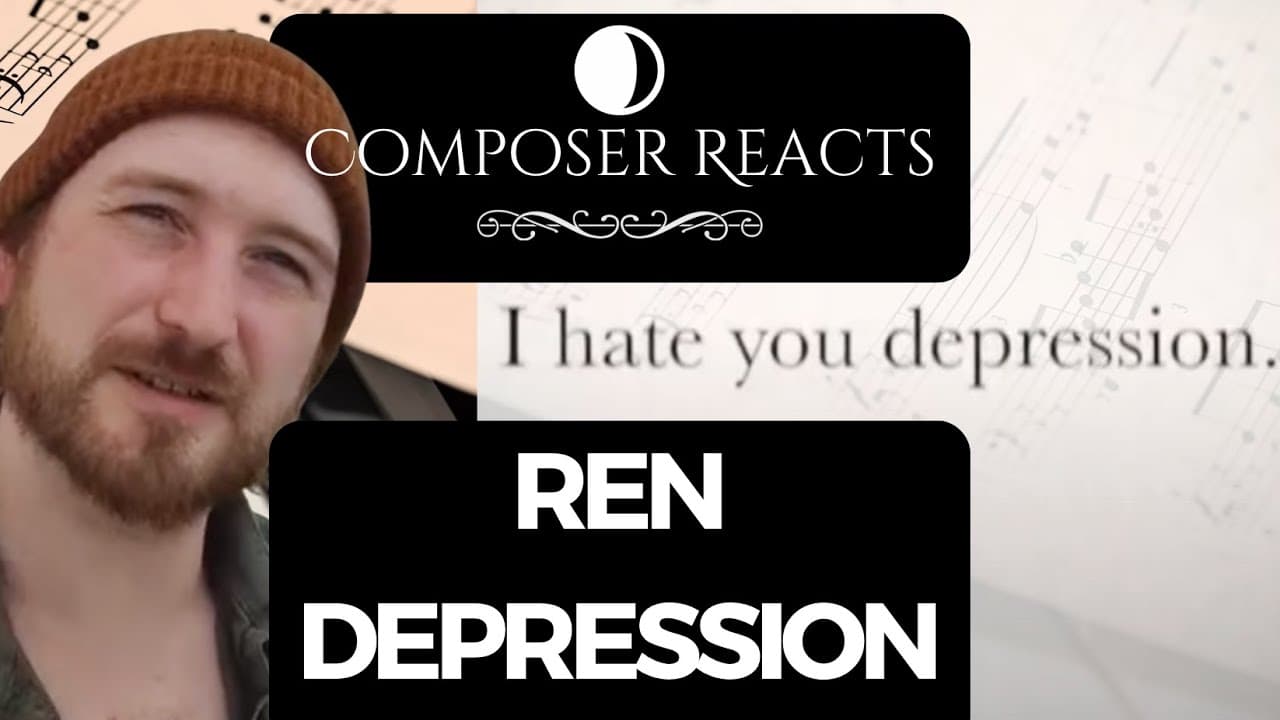 Composer Reacts to Ren - Depression