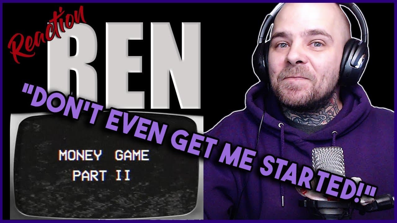 Chief Reacts To "Ren - Money Game pt. 2"