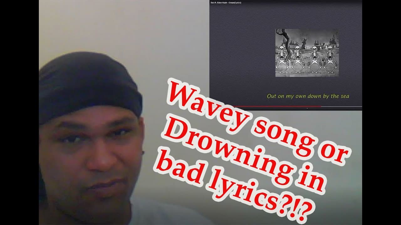 Ren ft. Eden Nash - Ocean ('Vid REACTS)