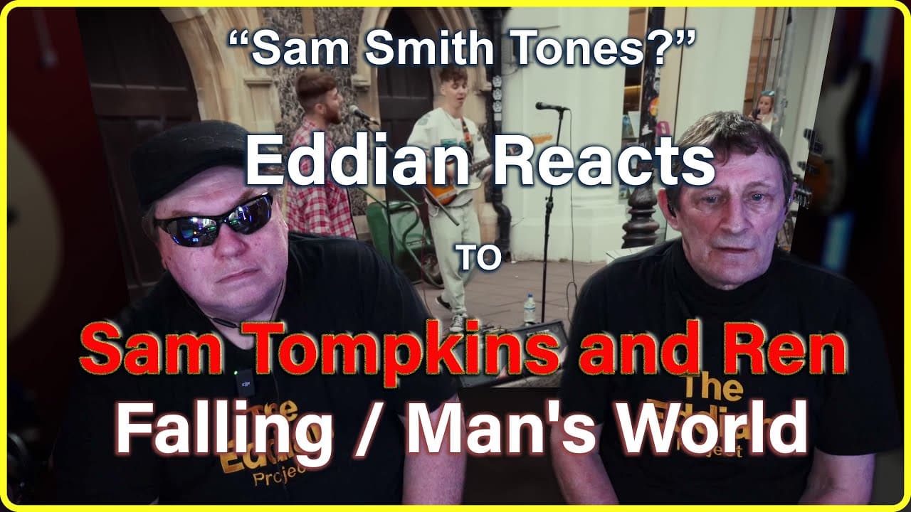 Eddian Reacts To: Falling / Man's World By Sam Tompkins and Ren.