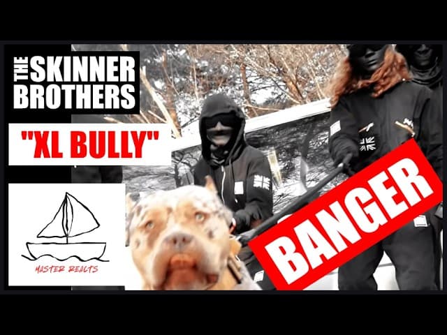 XL Bully by The Skinner Brothers   Master Reacts