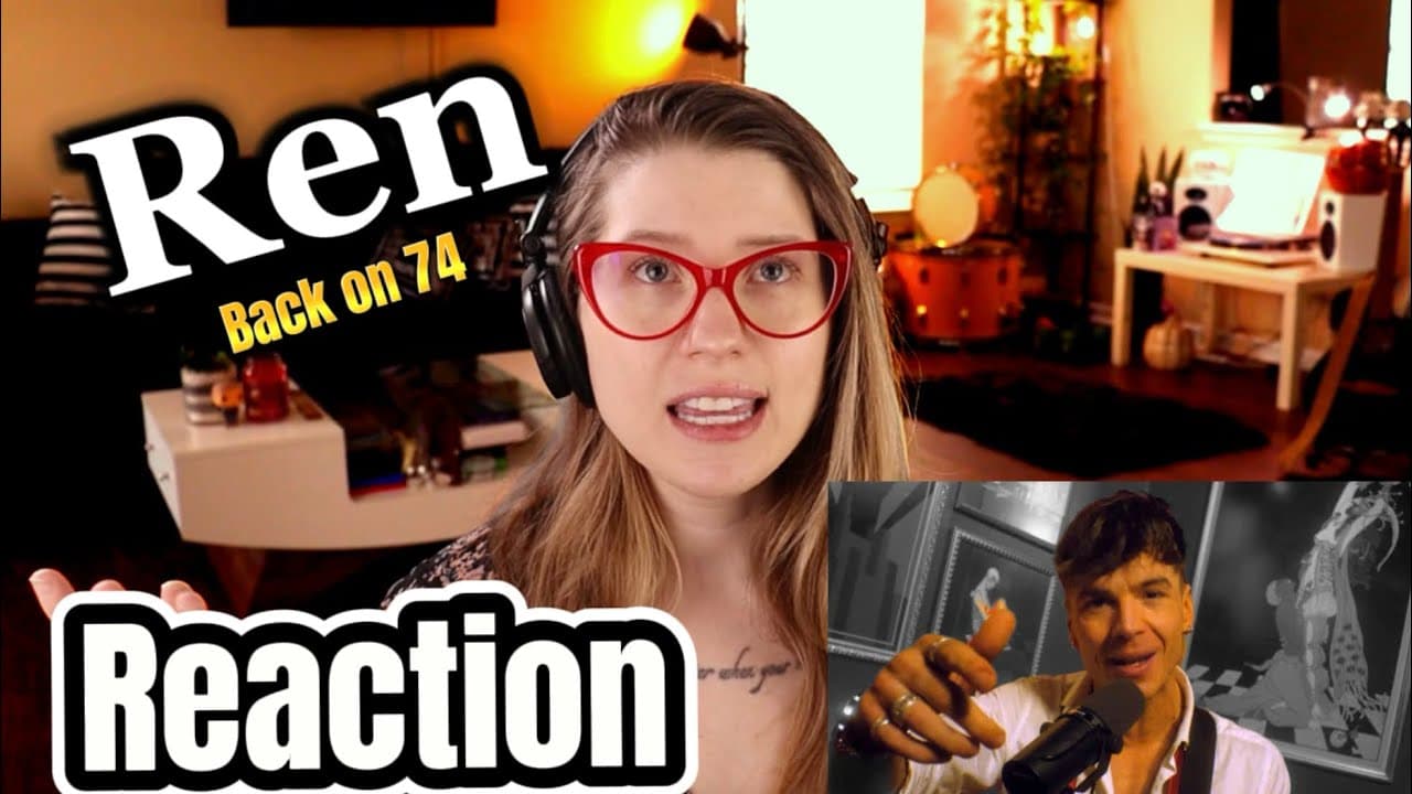 REN - “Back on 74/Message in a Bottle” REACTION