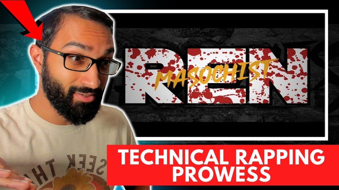 Ren - Masochist Reaction! He rap rapped this time around