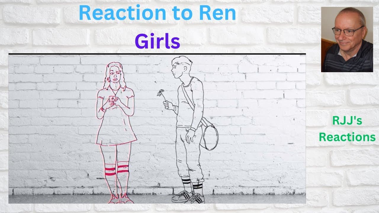 Reaction to Ren - Girls