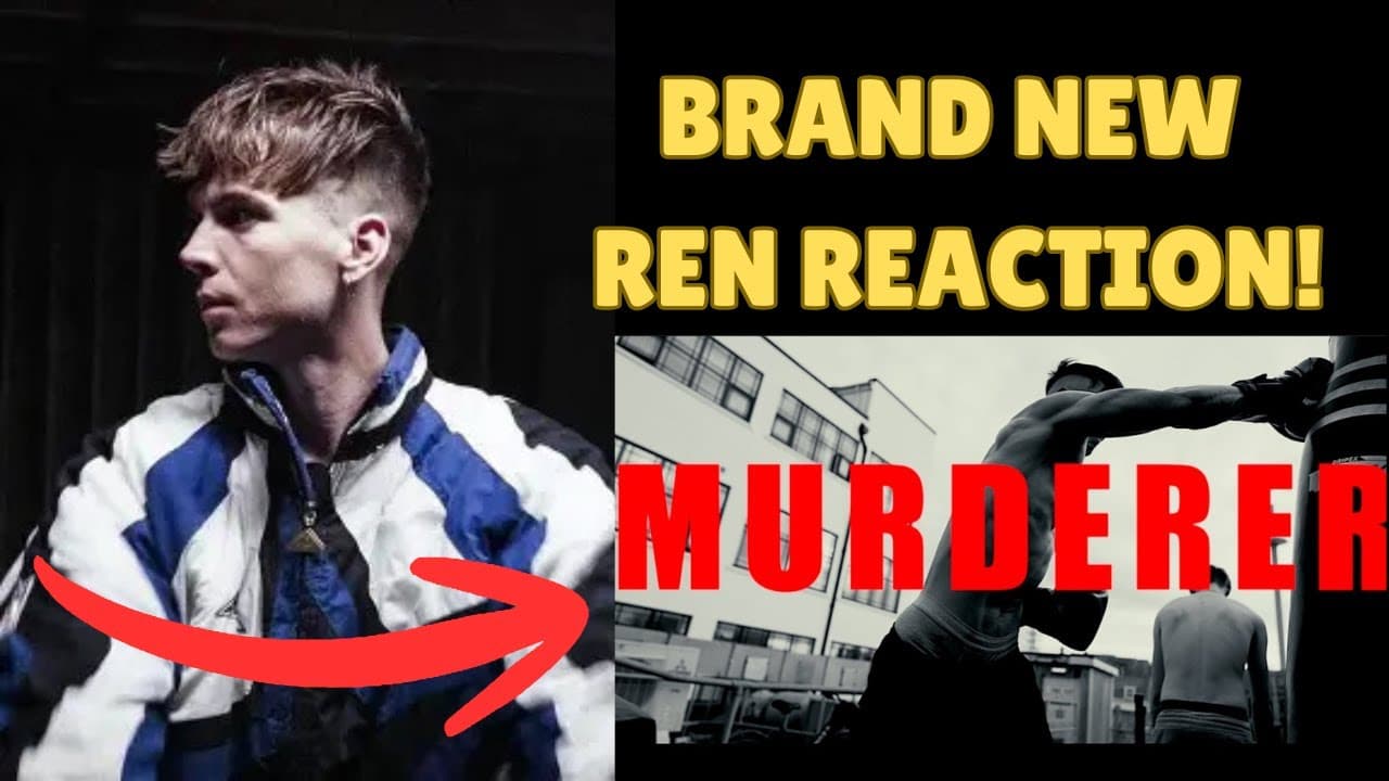 "MURDERER" | REN | MY REACTION. @RenMakesMusic