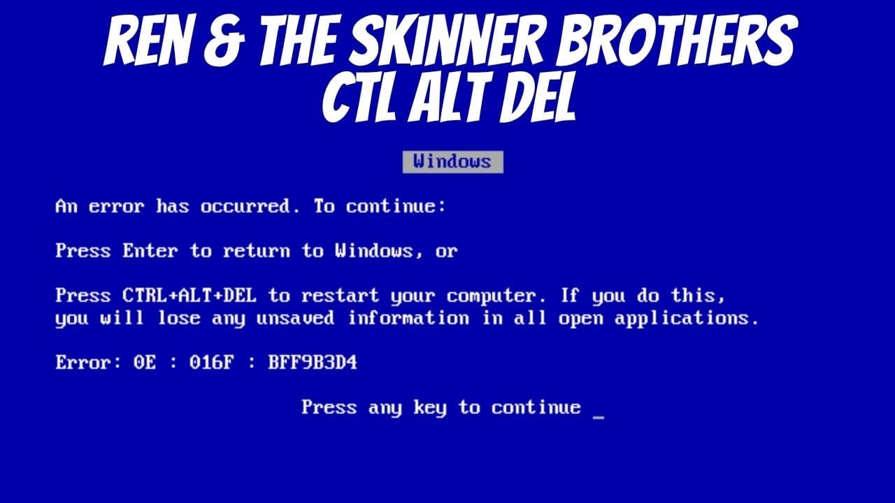 Ren X The Skinner Brothers - Ctrl Alt Del [1st X Reaction]