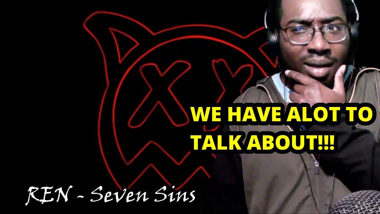 Ren - Seven Sins | Reaction (NAIA REACTS)