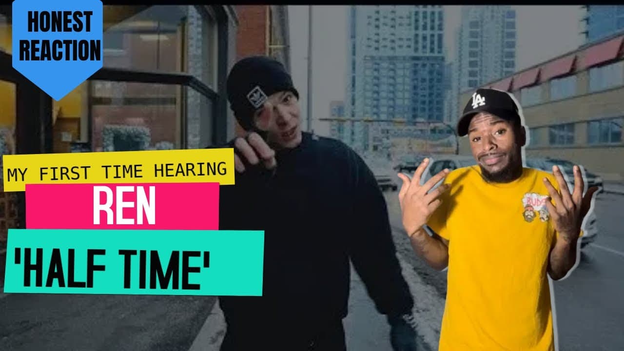 MY HONEST REACTION TO REN ‘HALF TIME’