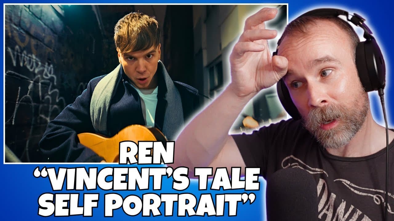 Ren - "Vincent's Tale - Self Portrait" Reaction: SOCIAL COMMENTARY LIKE NO OTHER!