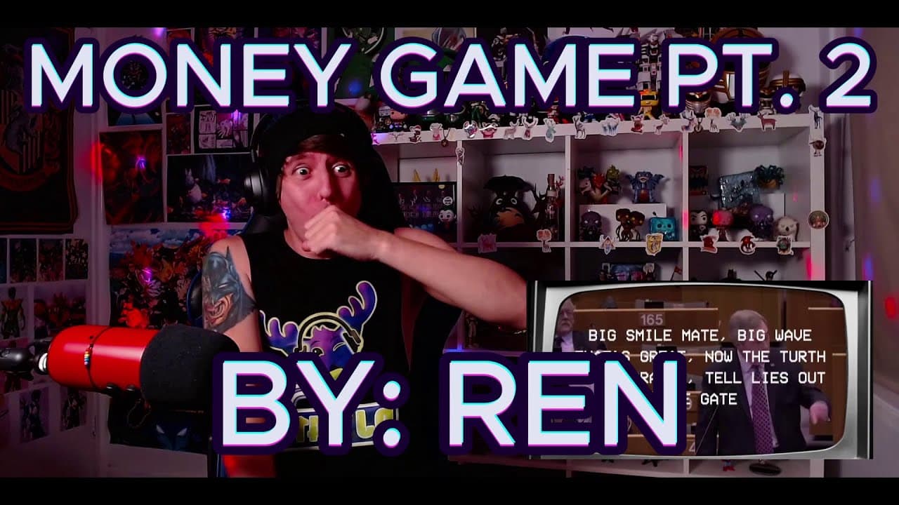 REN IS GONNA GET ME CANCELLED!!!!!!!!!!!! Blind reaction to Ren - Money Game Part 2