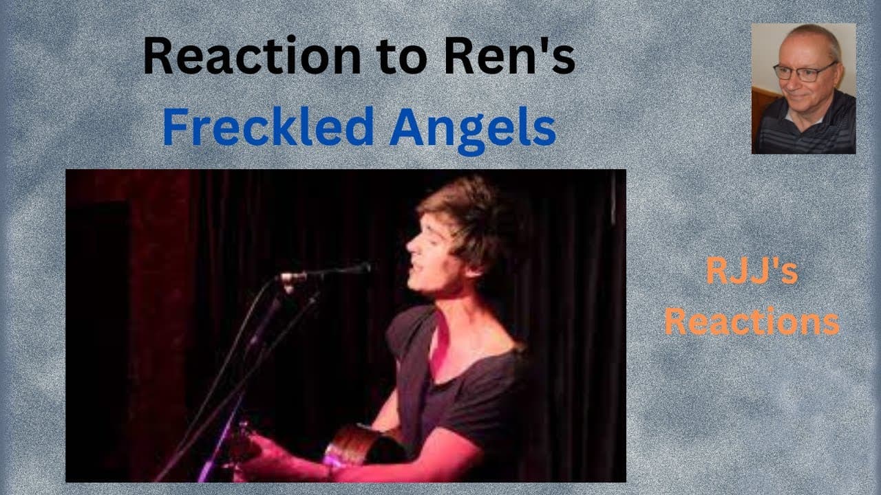 Reaction to (young) Ren's "Freckled Angels"