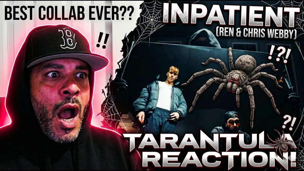 Inpatient (Ren x Chris Webby)  -  Tarantula REACTION by Perry3xStudios