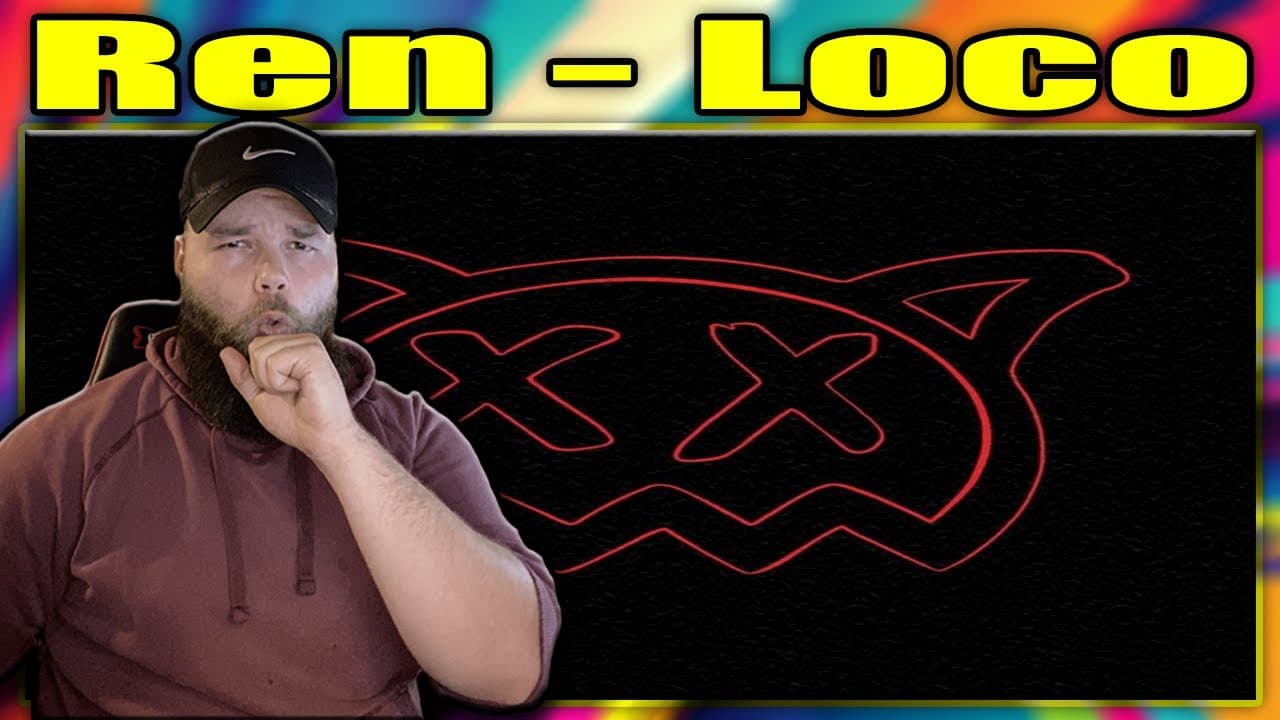 FIRST LISTEN TO: Ren - Loco {REACTION}