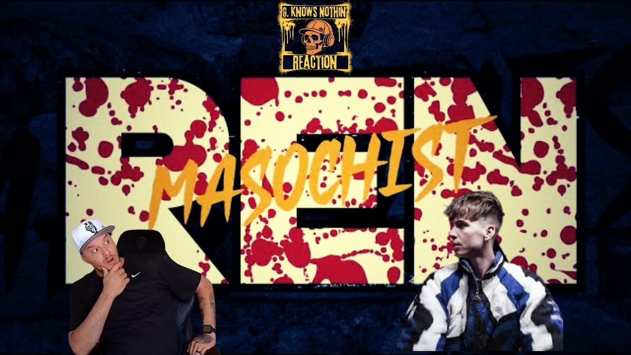 G. Knows Nothin' [Reaction] | REN- Masochist | This is Disturbingly Genius!