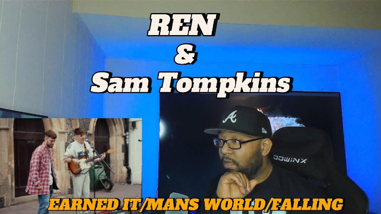 FIRST REACTION REN & Sam Tompkins Earned it Mans World Falling Re