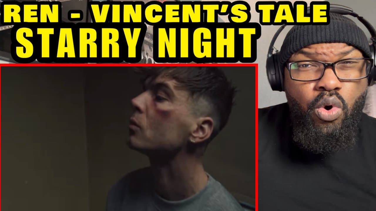 Ren - Vincent’s Tale - Starry Night | REACTION