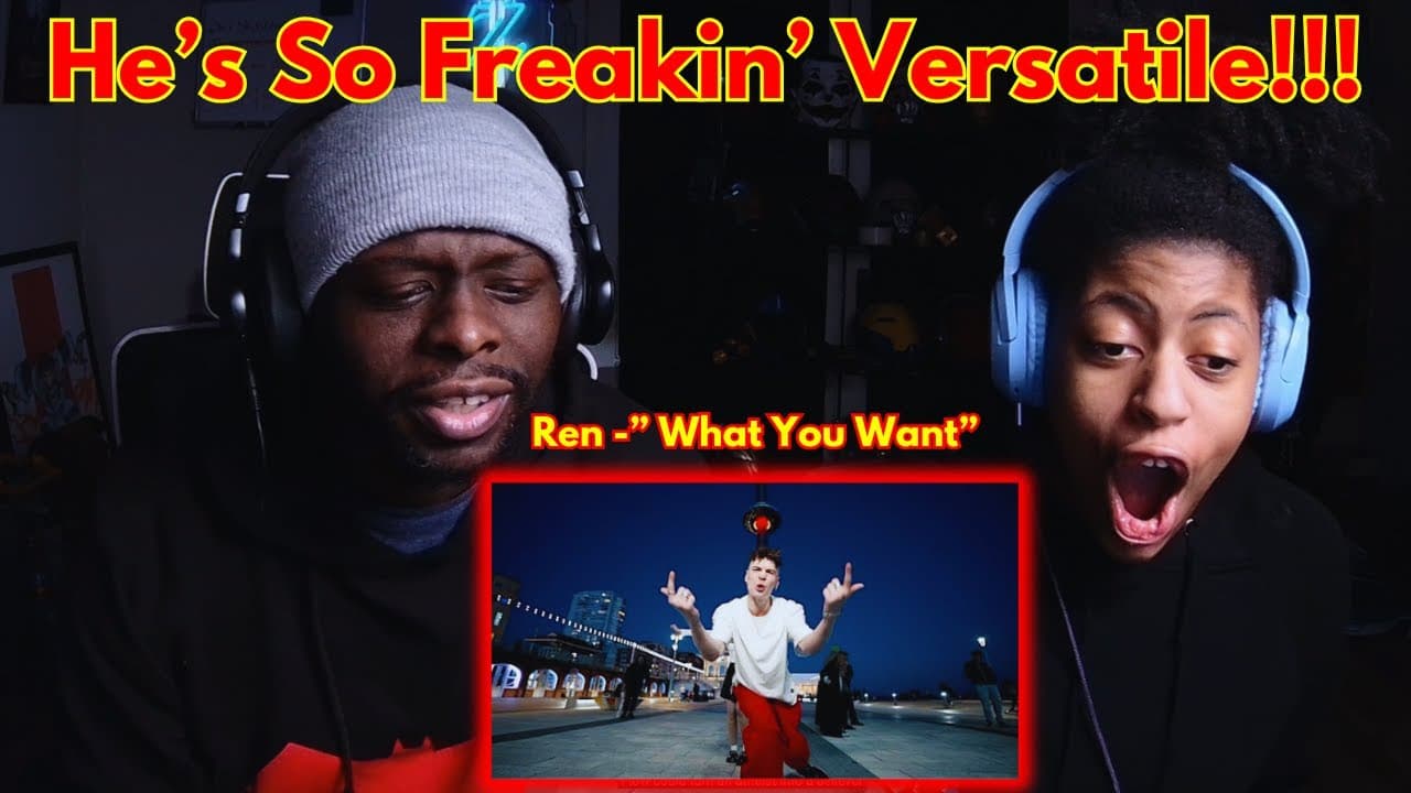 Ren - What You Want (Official Music Video) Reaction | What Can’t He Do???