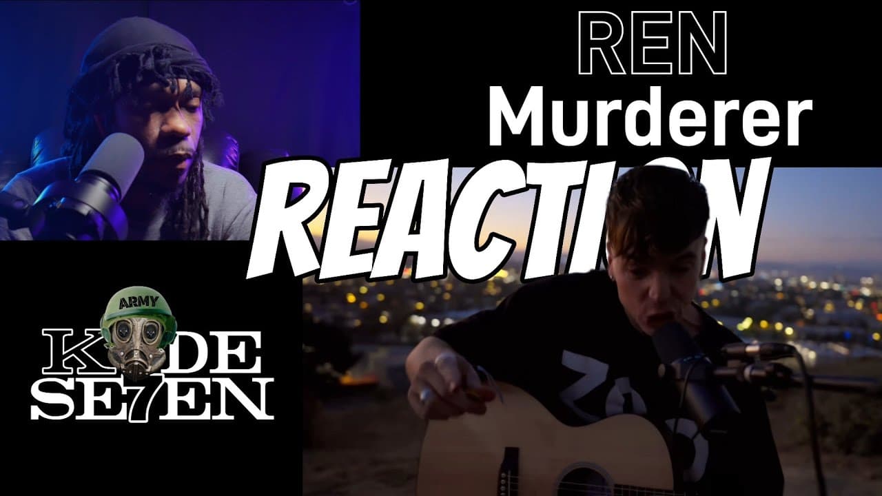 The view is DOPE! REN- Murderer live acoustic (Reaction)