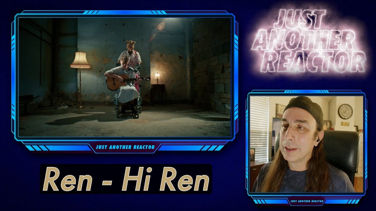 Just Another Reactor reacts to Ren - Hi Ren