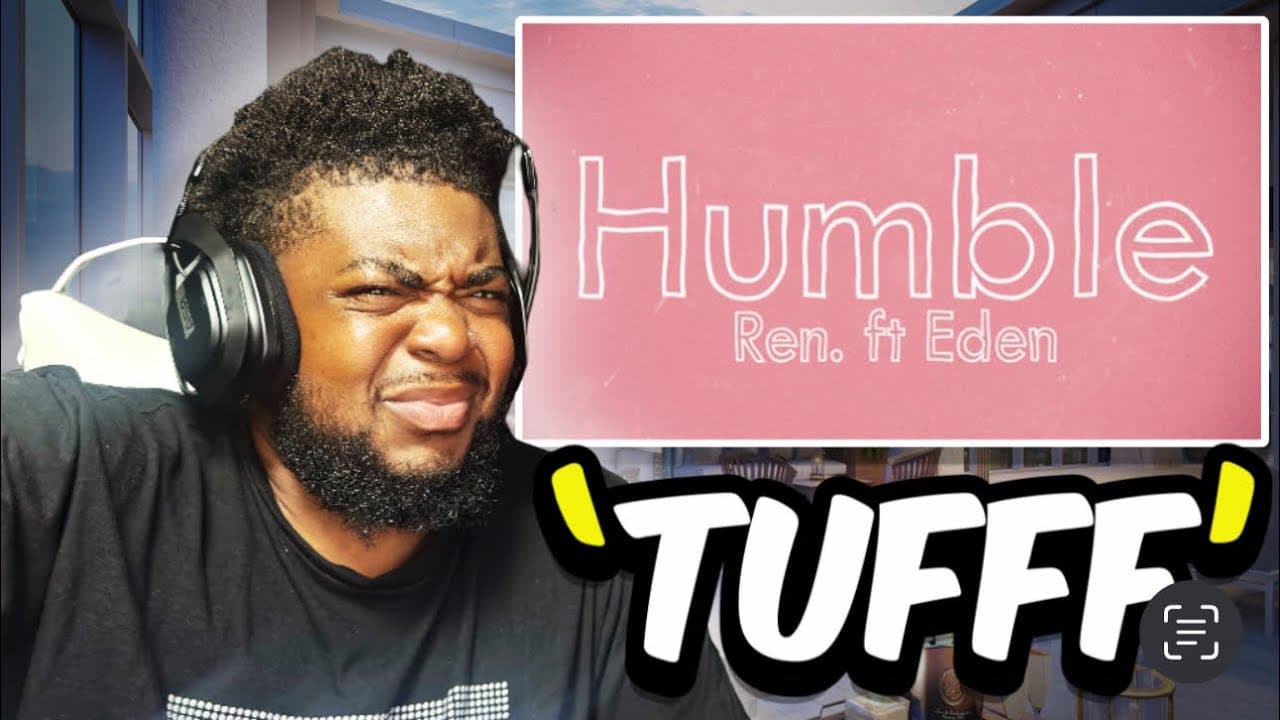 Ren x Eden Nash – Humble | First Time Hearing This Masterpiece!