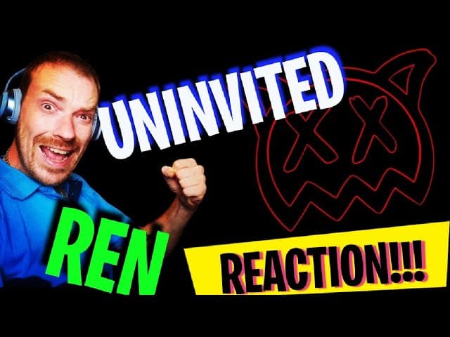 Uninvited Ren Shocking Reaction!