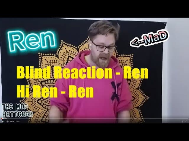 Ren - Hi Ren ( #reaction )