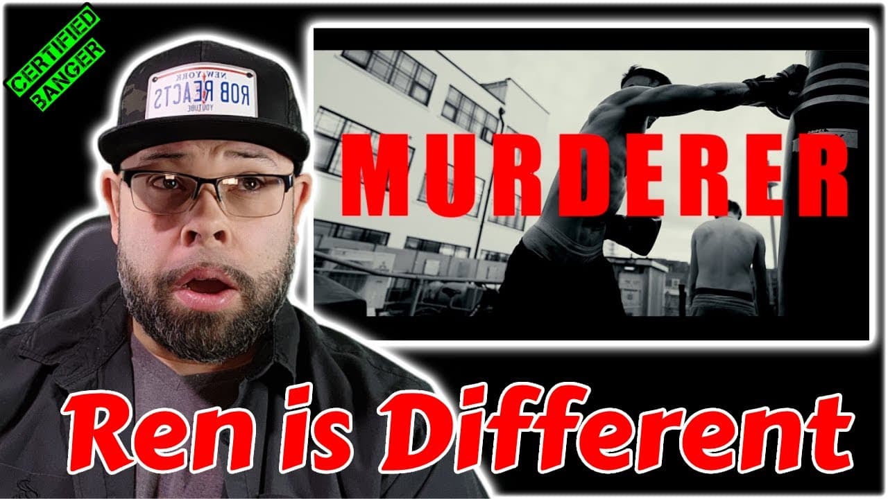 First listen to Ren -Murderer (Rob Reacts)