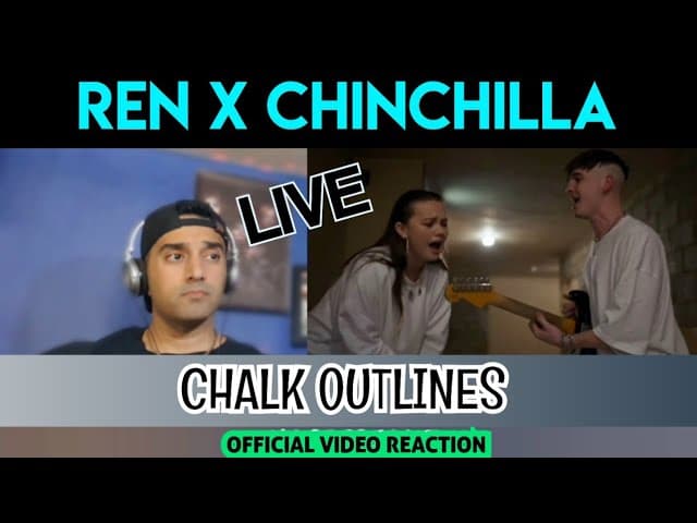 Ren X Chinchilla - Chalk Outlines (live) - FIRST TIME REACTION !!