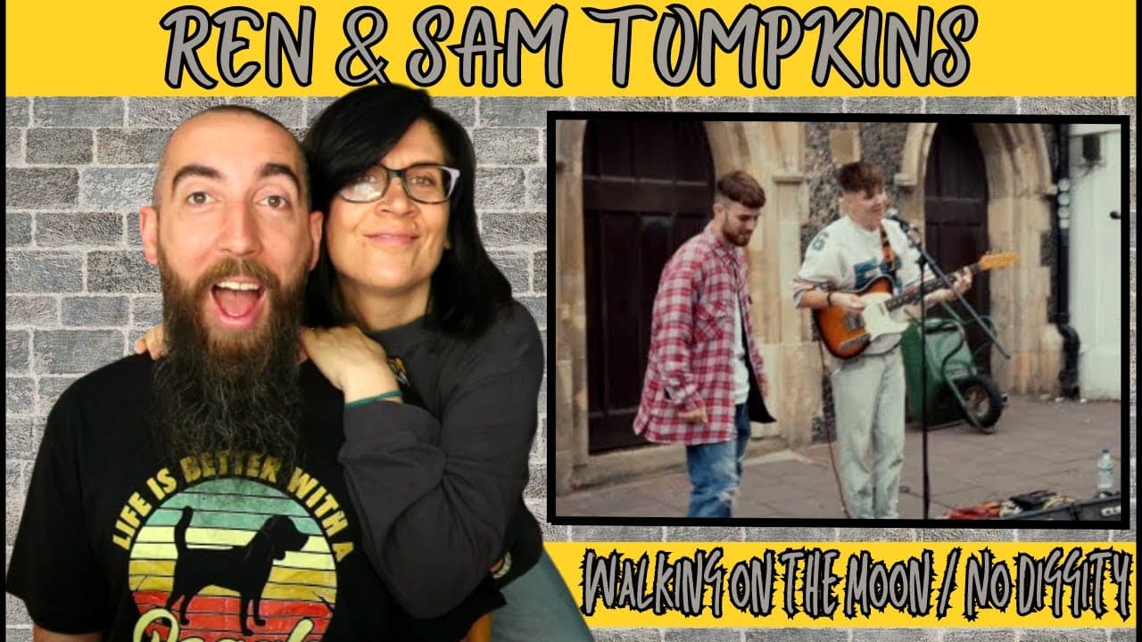 Ren & Sam Tompkins - Walking on the moon / No diggity (REACTION) with my wife