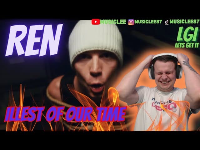 UK REACTOR REACTS   REN- ILLEST OF OUR TIME REACTION #ren #illestofourtime #reaction