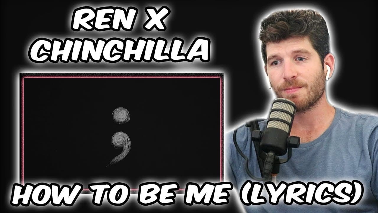 Ren X Chinchilla - How To Be Me Reaction (Lyrics)
