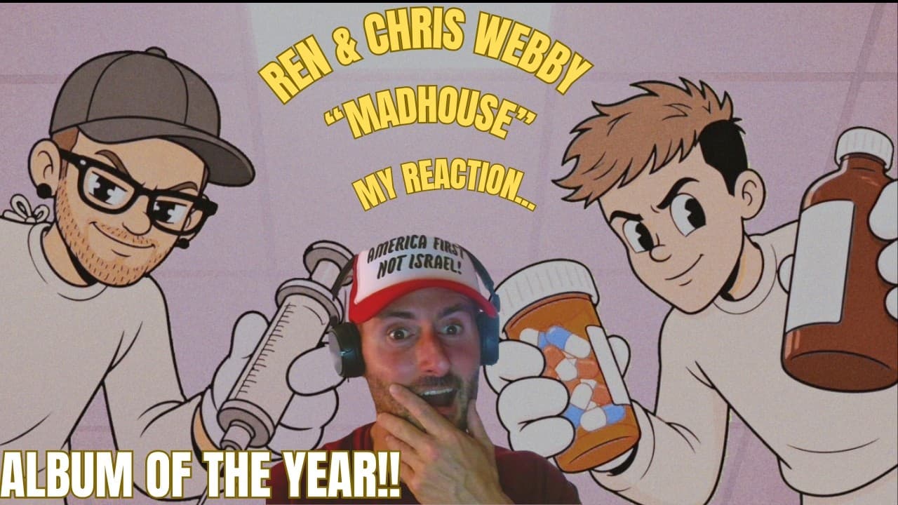 REN & CHRIS WEBBY | "MADHOUSE" | MY REACTION! @RenMakesMusic @chriswebby