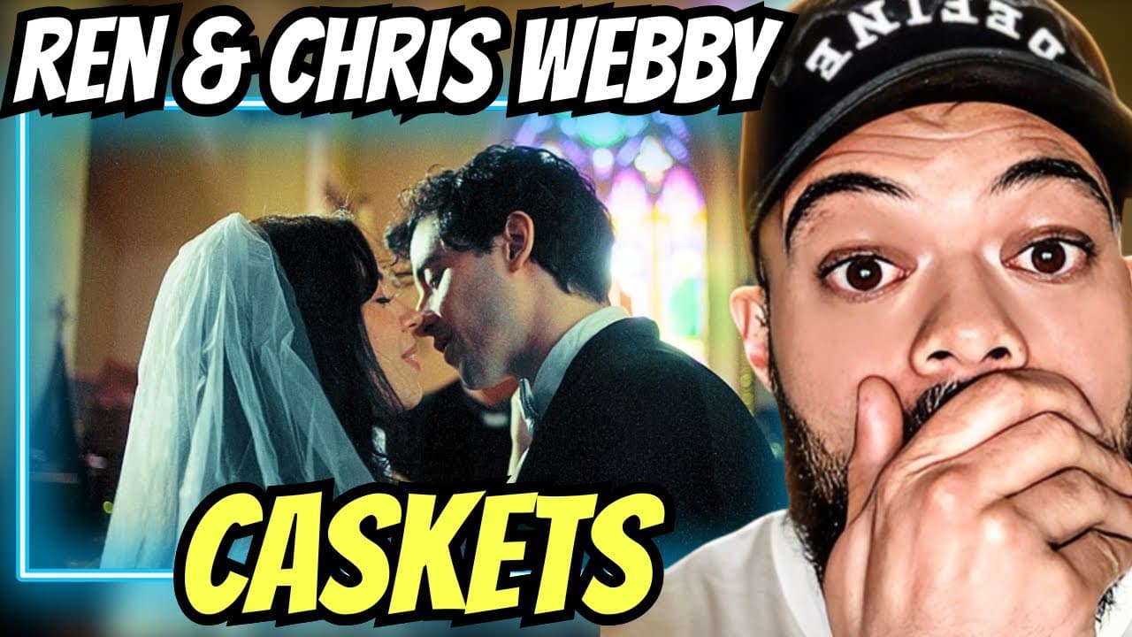 THIS MESSED ME UP!| REN & CHRIS WEBBY - CASKETS REACTION | FIRST TIME HEARING