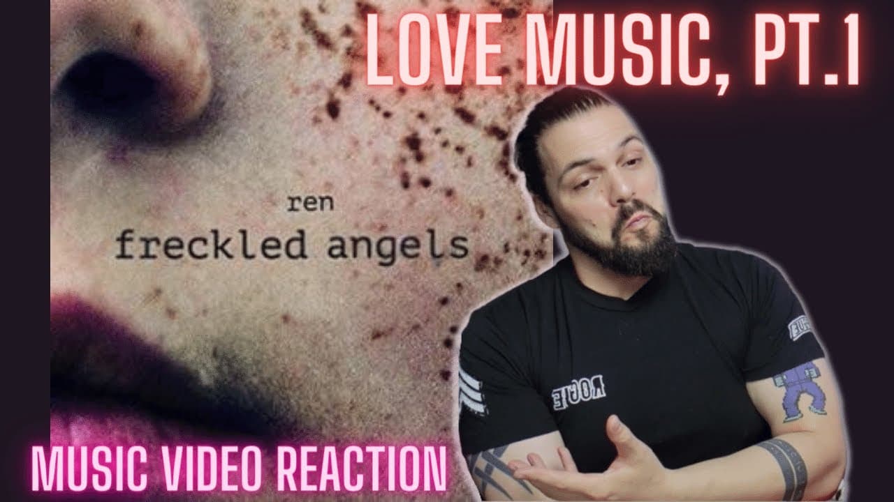 Ren - Love Music, Pt. 1 - First Time Reaction