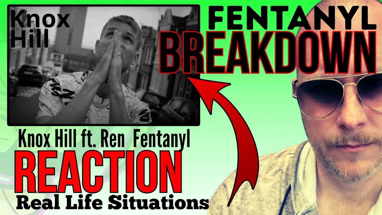 Knox Hill ft. Ren – Fentanyl Reaction & Breakdown | First-Time Listen, Lyrical Analysis