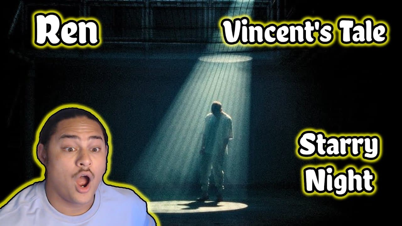 Ren - Vincent's Tale - Starry Night REACTION!!!