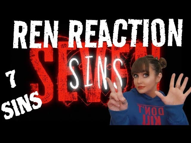 REN REACTION SEVEN SINS @RenMakesMusic #reaction #fyp #fypシ゚viral #fy #renmakesmusic #music #today