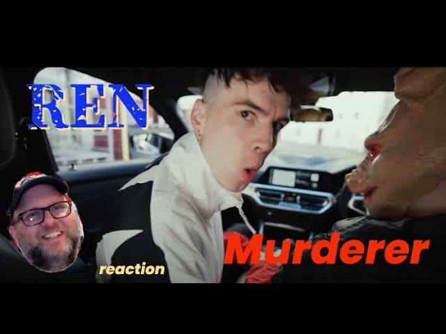 Ren - "Murderer" - reaction