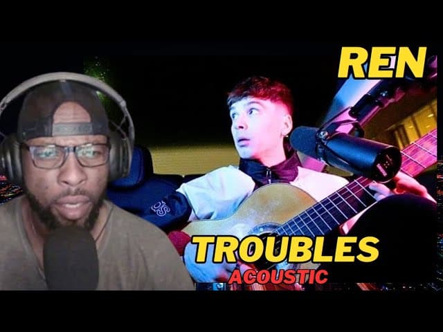 Ren - Troubles (acoustic) | REACTION