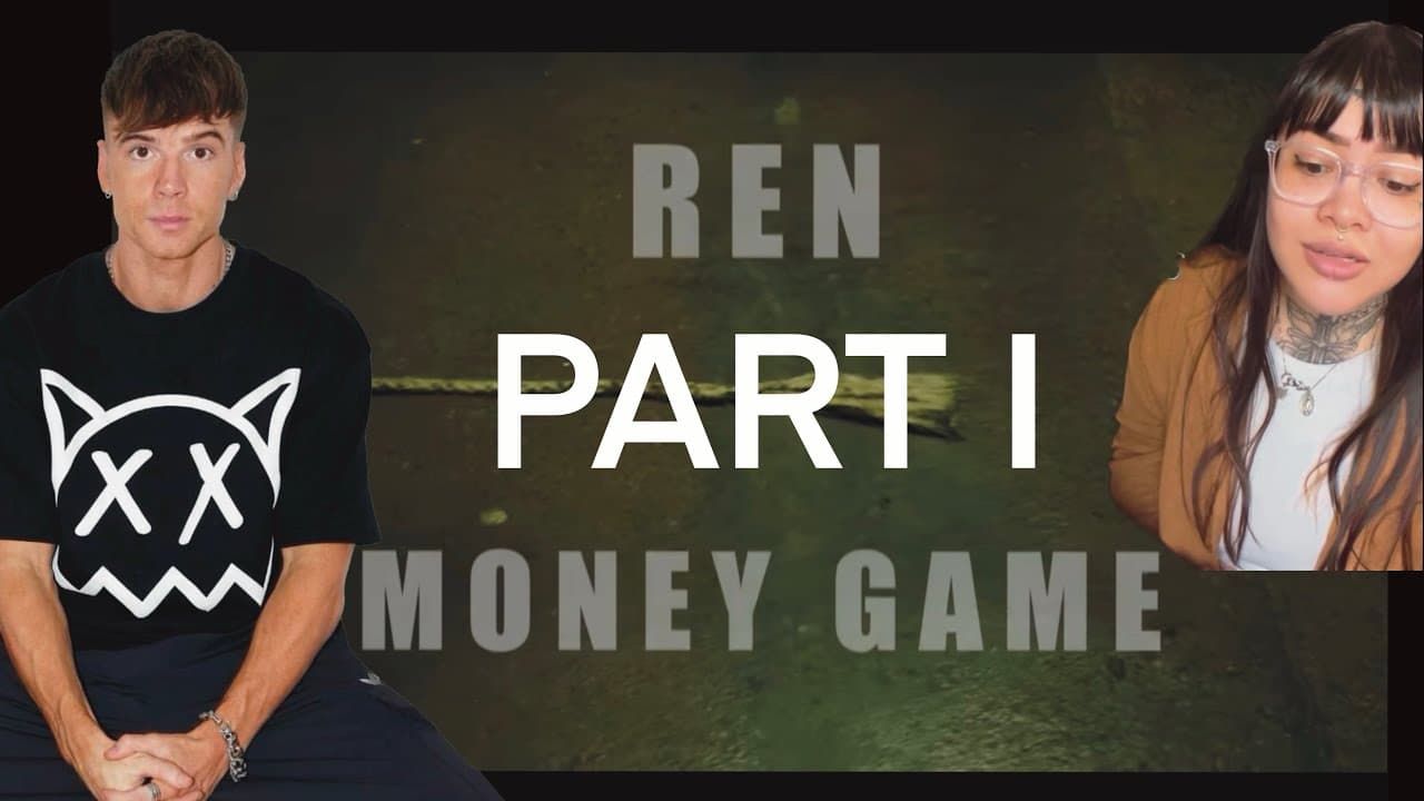 Ren - MONEY GAME the Trilogy (Part 1/3) (FIRST REACTION)