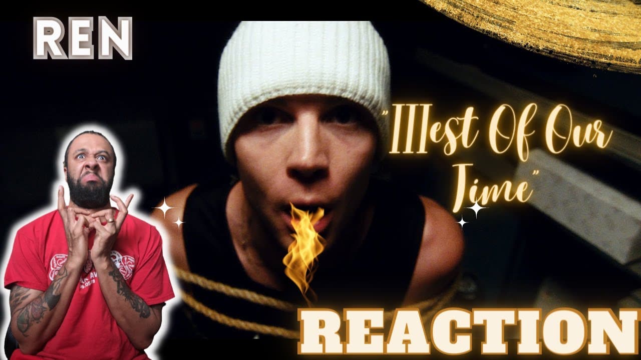 HAPPY BIRTHDAY REN!! FIRST TIME listening to Ren - Illest Of Our Time | REACTION!!!!