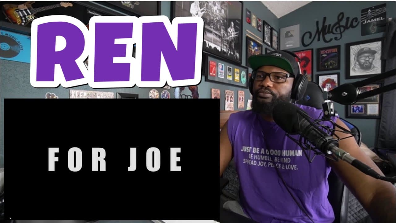 Ren - For Joe | REACTION