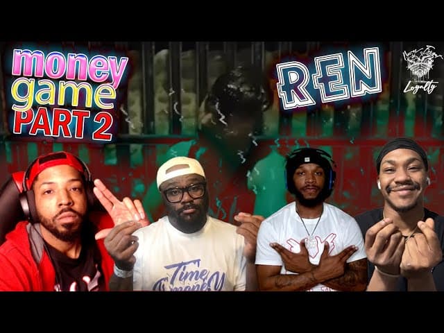 Ren - Money Game Part 2 (Official Lyric Video) 💵REACTION💵