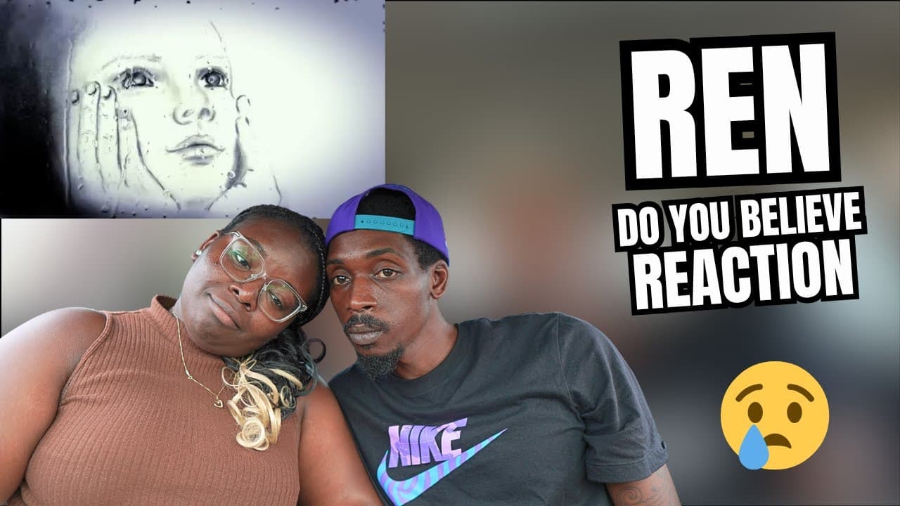 This Was Heartfelt! Ren DO YOU BELIEVE REACTION