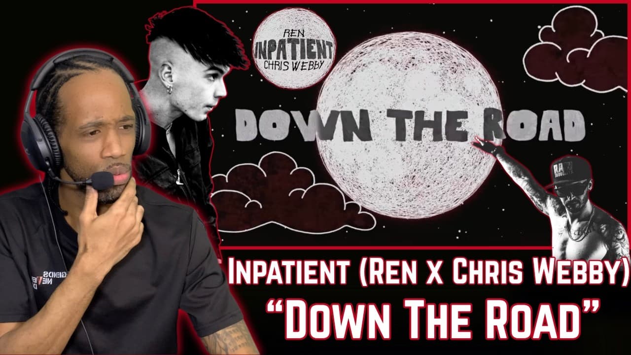 FIRST TIME HEARING! Ren x Chris Webby - Down The Road | REACTION!!!