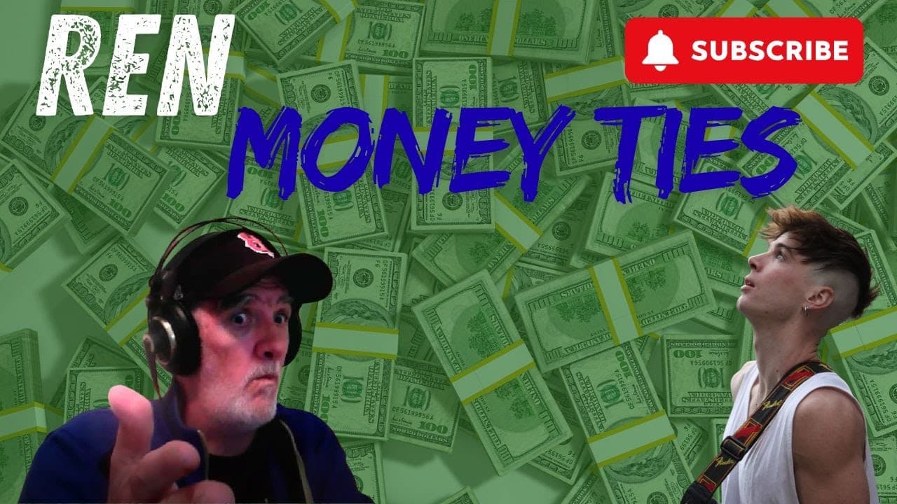 Ren - Money Ties REACTION #REN #renreaction #moneyties