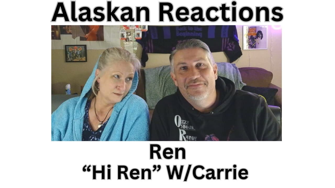 Alaskan Reactions Carrie's 1st Time Reaction-Ren "Hi Ren"  Such an incredible talent!!