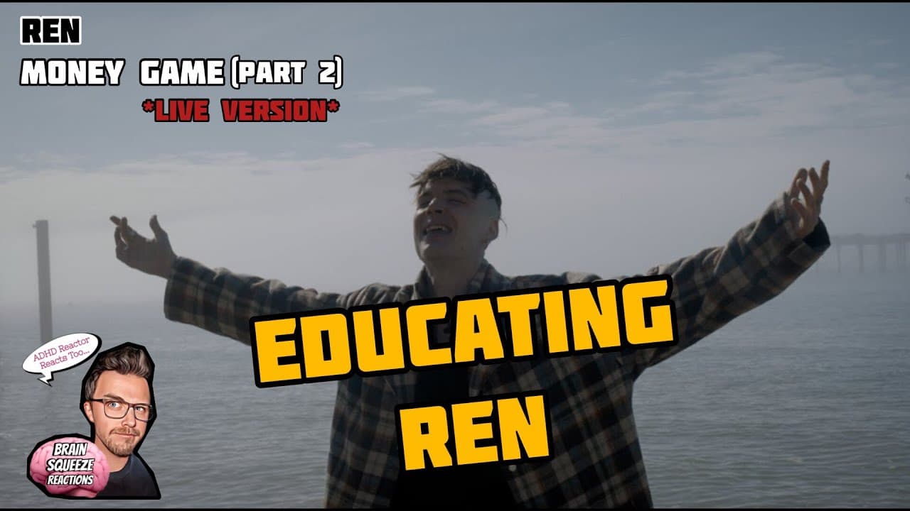 REN - MONEY GAME PART 2 *LIVE VERSION* (ADHD Reaction) | REN EDUCATION IS LIKE NO OTHER!